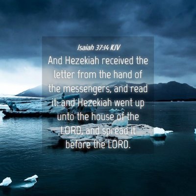 Picture 04 - Isaiah 37:14 KJV - And Hezekiah received the letter from the hand of - Bible Verse Picture