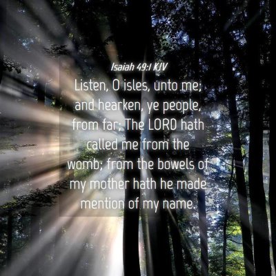 Picture 04 - Isaiah 49:1 KJV - Listen, O isles, unto me; and hearken, ye people, - Bible Verse Picture