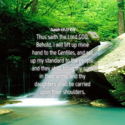 Picture 04 - Isaiah 49:22 KJV - Thus saith the Lord GOD, Behold, I will lift up - Bible Verse Picture