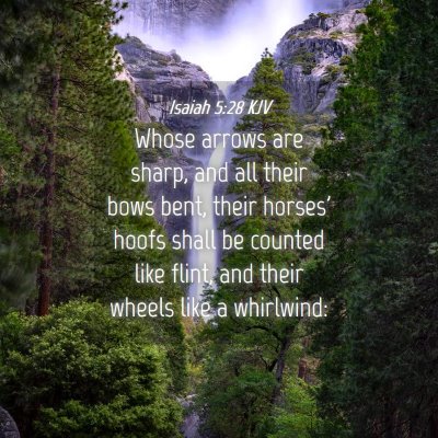 Picture 04 - Isaiah 5:28 KJV - Whose arrows are sharp, and all their bows bent, - Bible Verse Picture