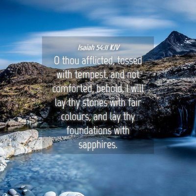 Picture 04 - Isaiah 54:11 KJV - O thou afflicted, tossed with tempest, and not - Bible Verse Picture