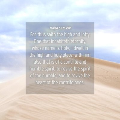 Picture 04 - Isaiah 57:15 KJV - For thus saith the high and lofty One that - Bible Verse Picture