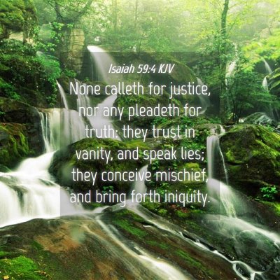Picture 04 - Isaiah 59:4 KJV - None calleth for justice, nor any pleadeth for - Bible Verse Picture