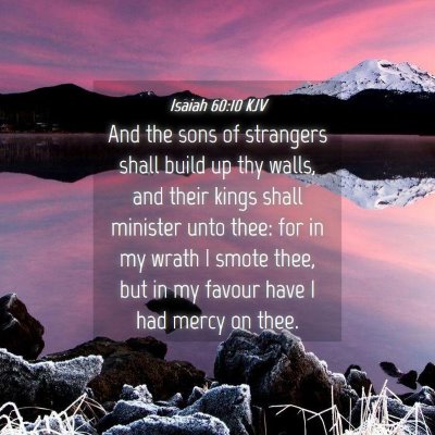 Picture 04 - Isaiah 60:10 KJV - And the sons of strangers shall build up thy - Bible Verse Picture