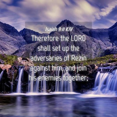 Picture 04 - Isaiah 9:11 KJV - Therefore the LORD shall set up the adversaries - Bible Verse Picture