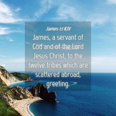 Picture 04 - James 1:1 KJV - James, a servant of God and of the Lord Jesus - Bible Verse Picture