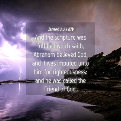 Picture 04 - James 2:23 KJV - And the scripture was fulfilled which saith, - Bible Verse Picture