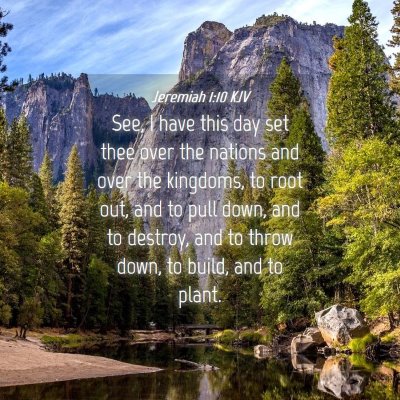 Picture 04 - Jeremiah 1:10 KJV - See, I have this day set thee over the nations - Bible Verse Picture