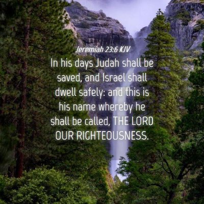 Picture 04 - Jeremiah 23:6 KJV - In his days Judah shall be saved, and Israel - Bible Verse Picture