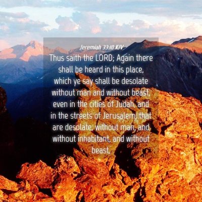 Picture 04 - Jeremiah 33:10 KJV - Thus saith the LORD; Again there shall be heard - Bible Verse Picture