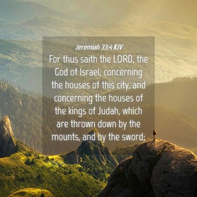Picture 04 - Jeremiah 33:4 KJV - For thus saith the LORD, the God of Israel, - Bible Verse Picture