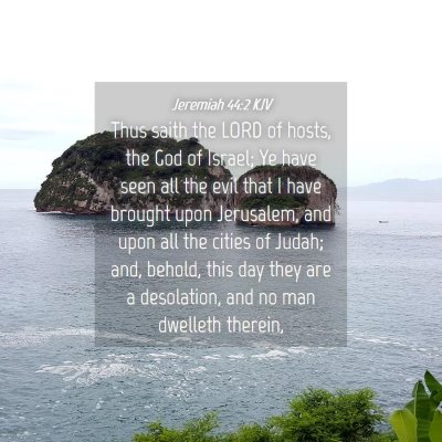 Picture 04 - Jeremiah 44:2 KJV - Thus saith the LORD of hosts, the God of Israel; - Bible Verse Picture