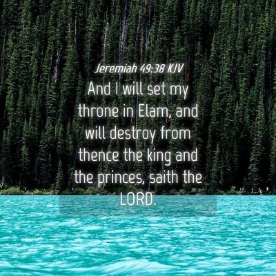 Picture 04 - Jeremiah 49:38 KJV - And I will set my throne in Elam, and will - Bible Verse Picture