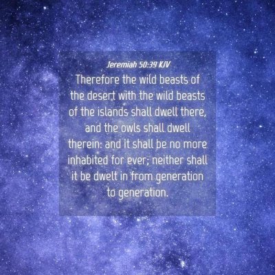 Picture 04 - Jeremiah 50:39 KJV - Therefore the wild beasts of the desert with the - Bible Verse Picture
