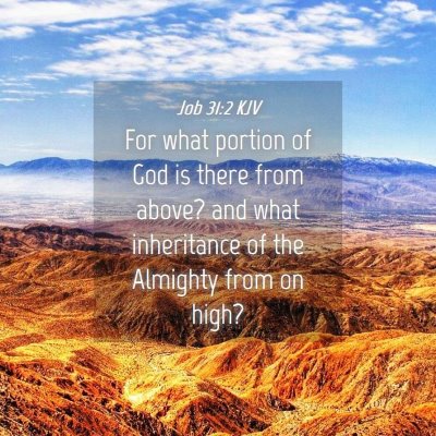 Picture 04 - Job 31:2 KJV - For what portion of God is there from above? and - Bible Verse Picture
