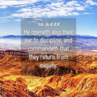 Picture 04 - Job 36:10 KJV - He openeth also their ear to discipline, and - Bible Verse Picture