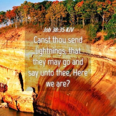 Picture 04 - Job 38:35 KJV - Canst thou send lightnings, that they may go and - Bible Verse Picture