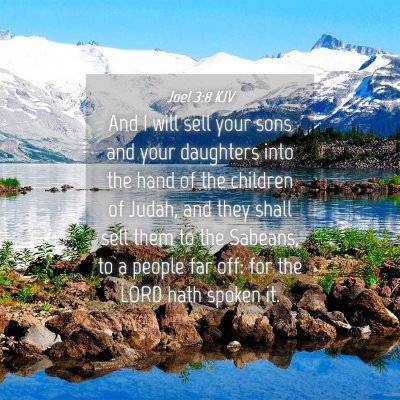 Picture 04 - Joel 3:8 KJV - And I will sell your sons and your daughters into - Bible Verse Picture