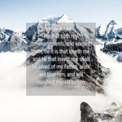 Picture 04 - John 14:21 KJV - He that hath my commandments, and keepeth them, - Bible Verse Picture