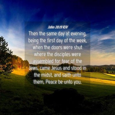 Picture 04 - John 20:19 KJV - Then the same day at evening, being the first day - Bible Verse Picture