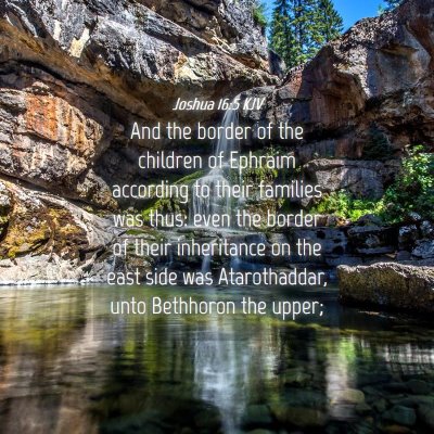 Picture 04 - Joshua 16:5 KJV - And the border of the children of Ephraim - Bible Verse Picture