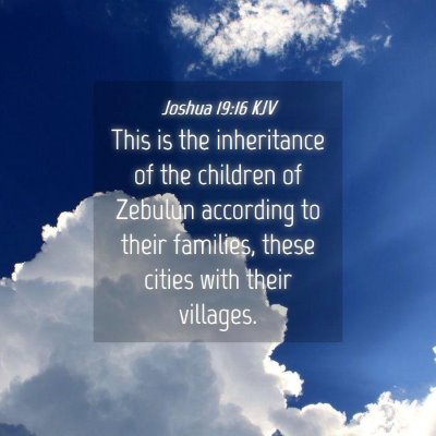 Picture 04 - Joshua 19:16 KJV - This is the inheritance of the children of - Bible Verse Picture
