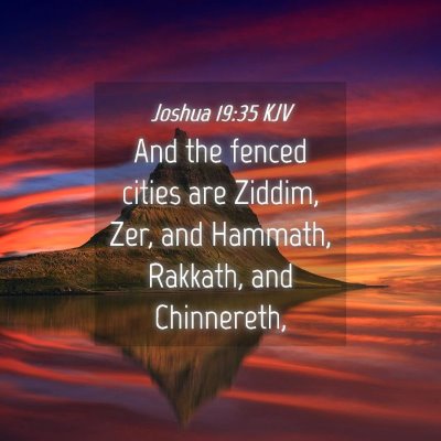 Picture 04 - Joshua 19:35 KJV - And the fenced cities are Ziddim, Zer, and - Bible Verse Picture