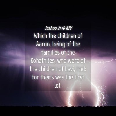 Picture 04 - Joshua 21:10 KJV - Which the children of Aaron, being of the - Bible Verse Picture