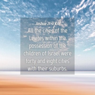 Picture 04 - Joshua 21:41 KJV - All the cities of the Levites within the - Bible Verse Picture
