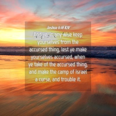 Picture 04 - Joshua 6:18 KJV - And ye, in any wise keep yourselves from the - Bible Verse Picture