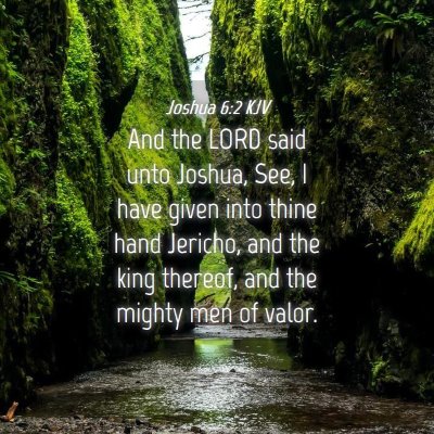 Picture 04 - Joshua 6:2 KJV - And the LORD said unto Joshua, See, I have given - Bible Verse Picture