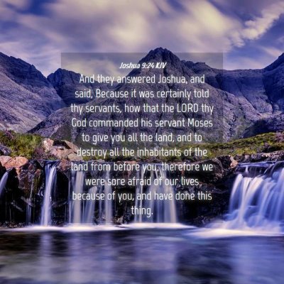 Picture 04 - Joshua 9:24 KJV - And they answered Joshua, and said, Because it - Bible Verse Picture
