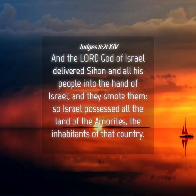 Picture 04 - Judges 11:21 KJV - And the LORD God of Israel delivered Sihon and - Bible Verse Picture