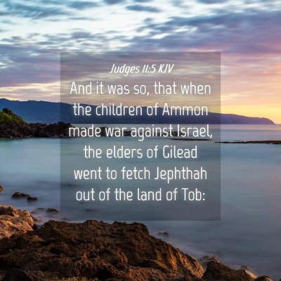 Picture 04 - Judges 11:5 KJV - And it was so, that when the children of Ammon - Bible Verse Picture