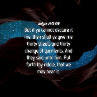 Picture 04 - Judges 14:13 KJV - But if ye cannot declare it me, then shall ye - Bible Verse Picture