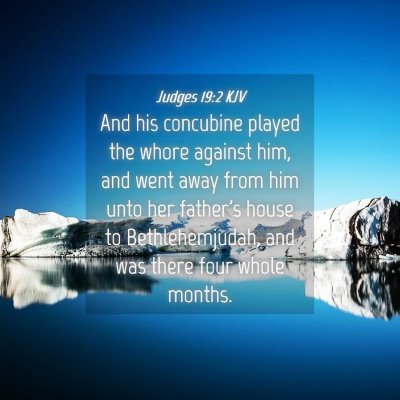 Picture 04 - Judges 19:2 KJV - And his concubine played the whore against him, - Bible Verse Picture