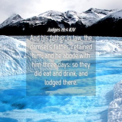 Picture 04 - Judges 19:4 KJV - And his father in law, the damsel's father, - Bible Verse Picture