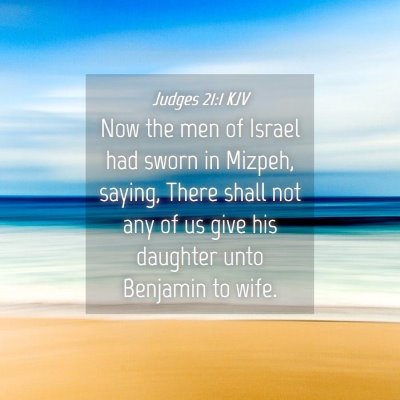 Picture 04 - Judges 21:1 KJV - Now the men of Israel had sworn in Mizpeh, - Bible Verse Picture