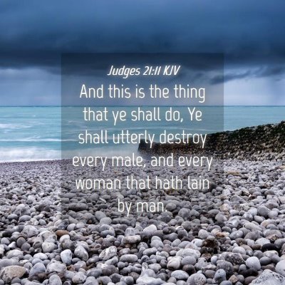 Picture 04 - Judges 21:11 KJV - And this is the thing that ye shall do, Ye shall - Bible Verse Picture