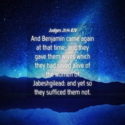 Picture 04 - Judges 21:14 KJV - And Benjamin came again at that time; and they - Bible Verse Picture