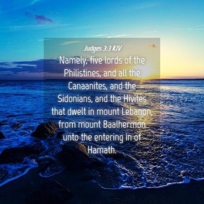 Picture 04 - Judges 3:3 KJV - Namely, five lords of the Philistines, and all - Bible Verse Picture