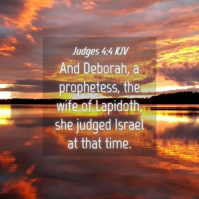 Picture 04 - Judges 4:4 KJV - And Deborah, a prophetess, the wife of Lapidoth, - Bible Verse Picture