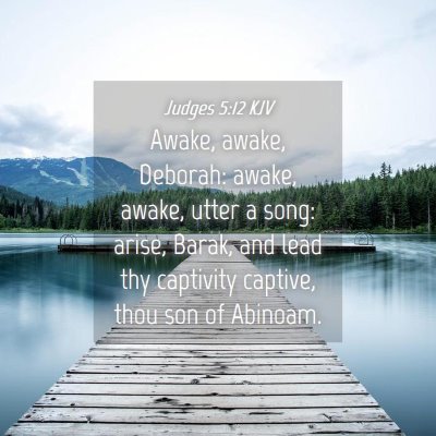 Picture 04 - Judges 5:12 KJV - Awake, awake, Deborah: awake, awake, utter a - Bible Verse Picture