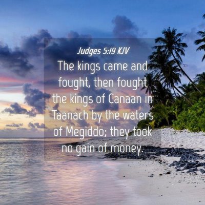 Picture 04 - Judges 5:19 KJV - The kings came and fought, then fought the kings - Bible Verse Picture
