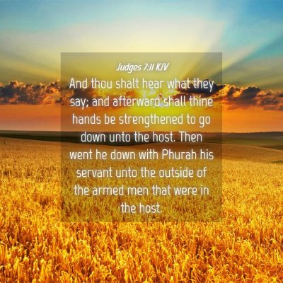 Picture 04 - Judges 7:11 KJV - And thou shalt hear what they say; and afterward - Bible Verse Picture