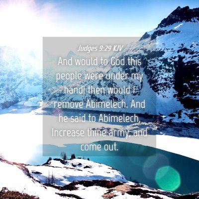 Picture 04 - Judges 9:29 KJV - And would to God this people were under my hand! - Bible Verse Picture