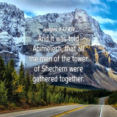 Picture 04 - Judges 9:47 KJV - And it was told Abimelech, that all the men of - Bible Verse Picture