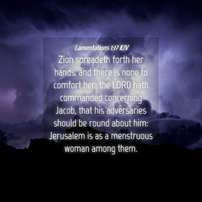 Picture 04 - Lamentations 1:17 KJV - Zion spreadeth forth her hands, and there is none - Bible Verse Picture