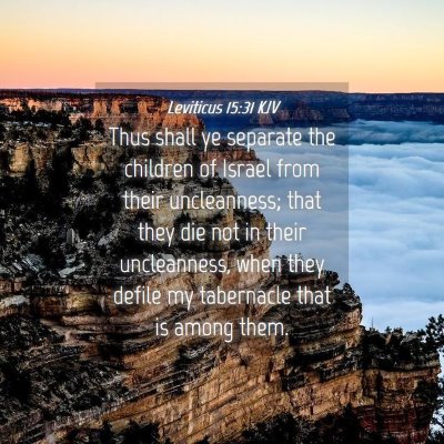 Picture 04 - Leviticus 15:31 KJV - Thus shall ye separate the children of Israel - Bible Verse Picture