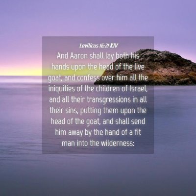 Picture 04 - Leviticus 16:21 KJV - And Aaron shall lay both his hands upon the head - Bible Verse Picture